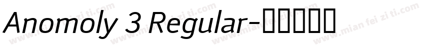Anomoly 3 Regular字体转换